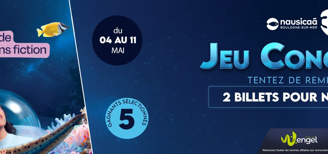 35 ans de Nausicaá, Wengel vous fait gagner une expérience inoubliable ! 🐠🌊